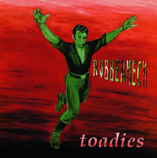 Toadies - Possum Kingdom