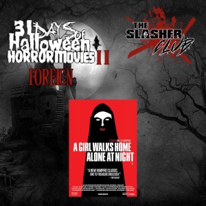 31 days of Horror Movies for Halloween PART 2 - Day 2 -A Girl Walks Home Alone at Night
