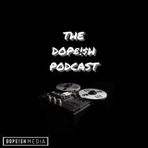 The Dopeish Podcast #2 : Jose ”full Deck” Ruiz & Noelly Wellz Part 1 and 2