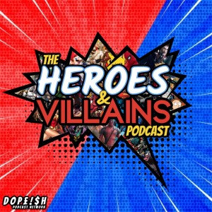 Heroes & Villians XI