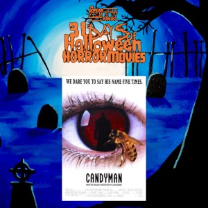 31 days of Horror Movies for Halloween - Day 26 - Candyman