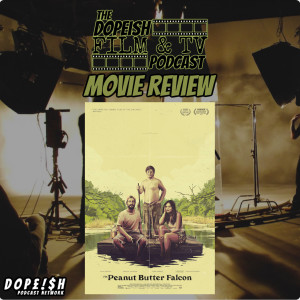 Movie Reviews - The Peanut Butter Falcon