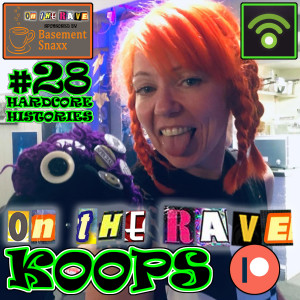 Koops - 'ON THE RAVE' with Addie and Gav #28