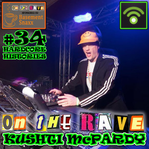 Kushti McPardy - 'ON THE RAVE' with Addie and Gav - #34