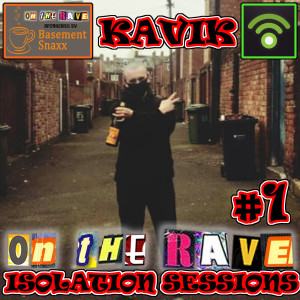 KAVIK - OTR Isolation Sessions #1 - 'ON THE RAVE' with Addie and Gav #IsolationSessions