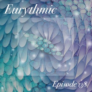 FranetiC - Eurythmic - Episode 138 [ Progressive | Uplifting | Vocal | Tech | Hard Trance ].