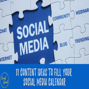 11 Content Ideas to Fill Your Social Media Calendar