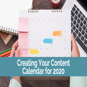 Creating Your Content Calendar for 2020