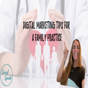 Digital Marketing Tips for Family Practice