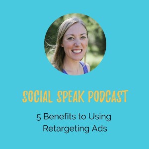 5 Benefits to Using Retargeting Ads