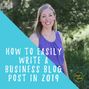 How to easily write a business blog post in 2019