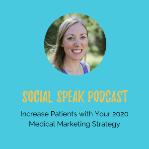 Increase Patients with your 2020 Medical Marketing Strategy