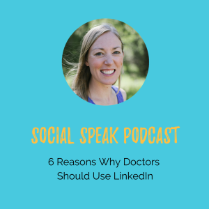 6 Reasons Why Doctors Should Use LinkedIn for Digital Marketing