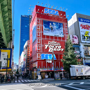 ThreeTwoPlay Podcast #56 - Tokyo Drift