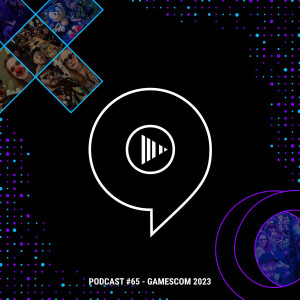 ThreeTwoPlay Podcast #65 - gamescom 2023