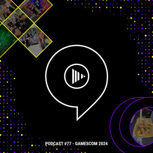 ThreeTwoPlay Podcast #77 - gamescom 2024