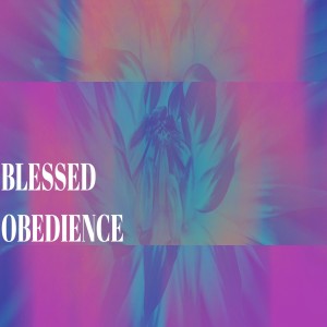 Blessed Obedience-Pastor Mitchell Mclamb-8/30/2020