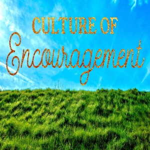 Culture Of Encouragement