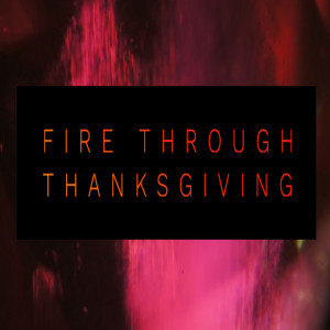 Fire Through Thanksgiving-Pastor Mitchell Mclamb-11/21/2021