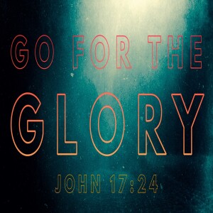 Go For The Glory