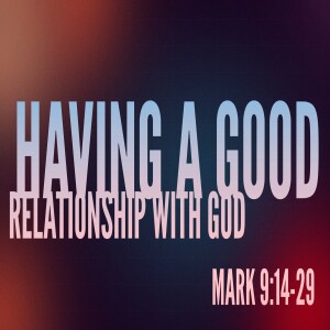 Having A Good Relationship With God