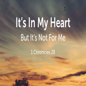 "It's In My Heart, But It's Not For Me"-Pastor Mitchell Mclamb-6/20/2021