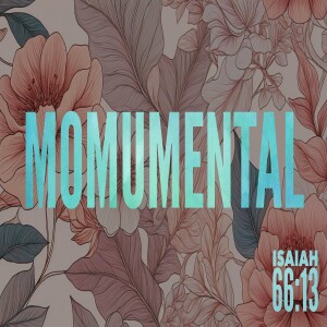 MOMumental