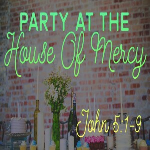 Party At The House Of Mercy