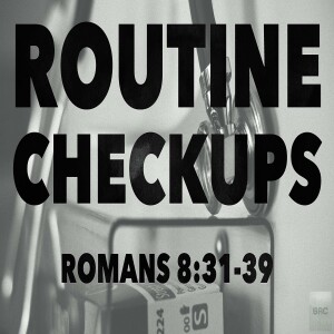 Routine Checkups
