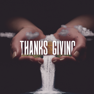 Thanks And Giving Week #2 11/19/18