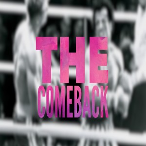 The Comeback-Rev.Tommy Johnson-5/02/2021
