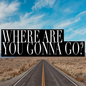 Where Are You Gonna Go?-Pastor Mitchell Mclamb-10/25/2020