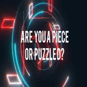 Are You A Piece Or Puzzled? Pastor Justin Bell-7/19/2020