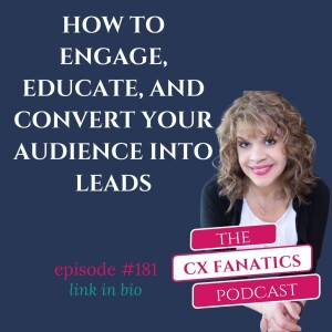 How To Engage, Educate & Convert Your Audience Into Leads