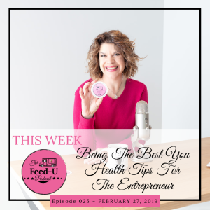 Being the Best You Health Tips For The Entrepreneur