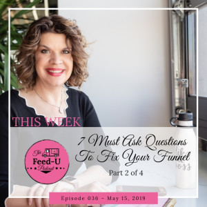 7 MUST Ask Questions To Fix Your Sales Funnel