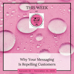 Why Your Messaging Is Repelling Customers