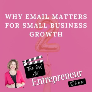 Why Email Marketing Matters To Small Business Growth