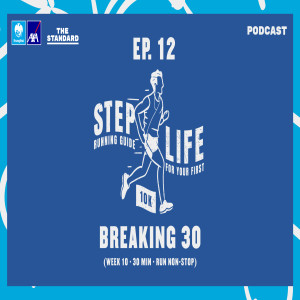 STL12 บททดสอบสุดท้าย ก่อนไปวิ่ง 10 กิโลเมตรแรกในชีวิต (Week 10 - 30 min Run NON-STOP)