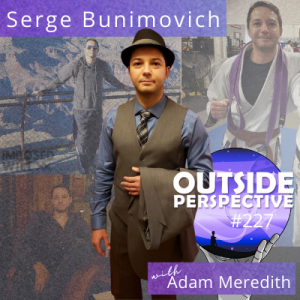 Serge Bunimovich: War in Ukraine, Life in Soviet Union & Jiu Jitsu - OP227