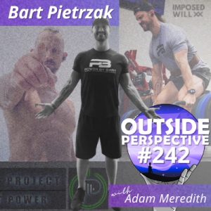 Finding Your Power - Bart Pietrzak | OP242