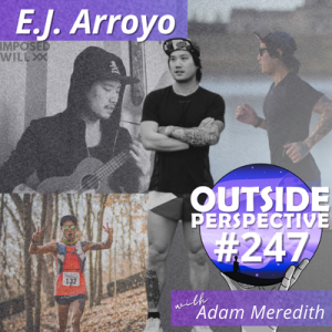 Lessons from Running 100 miles - E.J. Arroyo | OP247