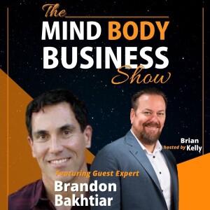 Ep 277:Channel Operations & Genentech Brandon Bakhtiar The Mind Body Business Show
