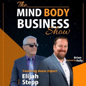 EP 253: Founder, Personal Development & Fitness Advocate Elijah Stepp