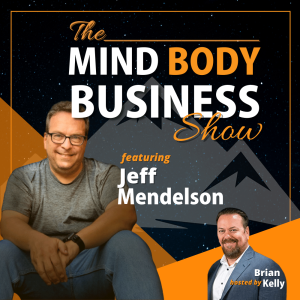 EP 203: Jeff Mendelson - CEO of Digital Marketing Agency & Podcast Host