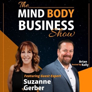 Ep 297: Astrologer & Journalist Suzanne Gerber On The Mind Body Business Show