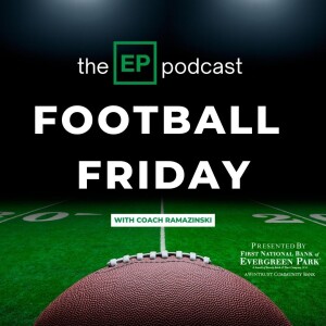 Football Friday & The Champion of Evergreen Park!