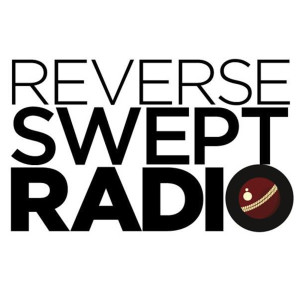 Reverse Swept Radio 108 - A Cricket Podcast