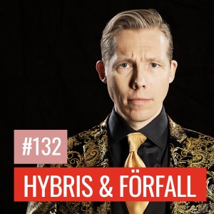 #132: HYBRIS & FÖRFALL: Om brott och ansvar i Sverige