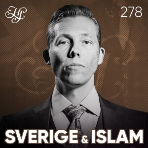 #278 - SVERIGE & ISLAM